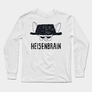 Heisenbrain Long Sleeve T-Shirt